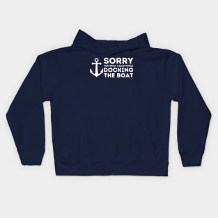 Sorry For What I Said While Docking The Boat Kids Hoodie